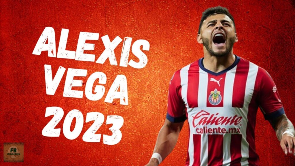 ALEXIS VEGA | GOALS AND SKILLS | CHIVAS 2023