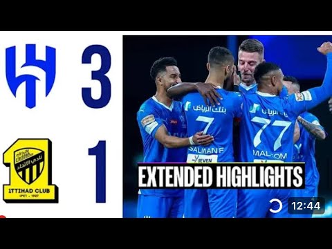 Al-Hilal vs Al-Ittihad (3-1) All Goals & Extended Highlights 🩵 Saudi Pro League 2024