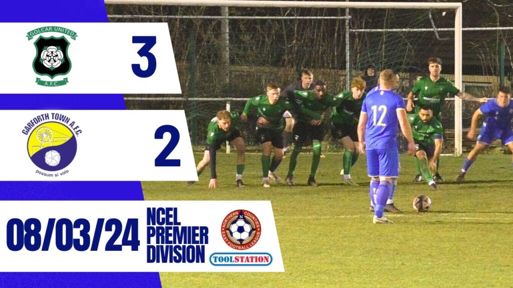 Golcar United 3-2 Garforth Town (08/03/24)
