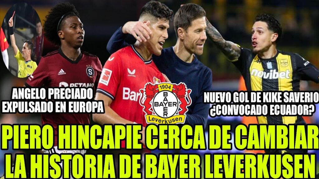 PIERO HINCAPIE CERCA DE CAMBIAR LA HISTORIA DE BAYER LEVERKUSEN! NUEVO GOL DE KIKE SAVERIO Y MAS