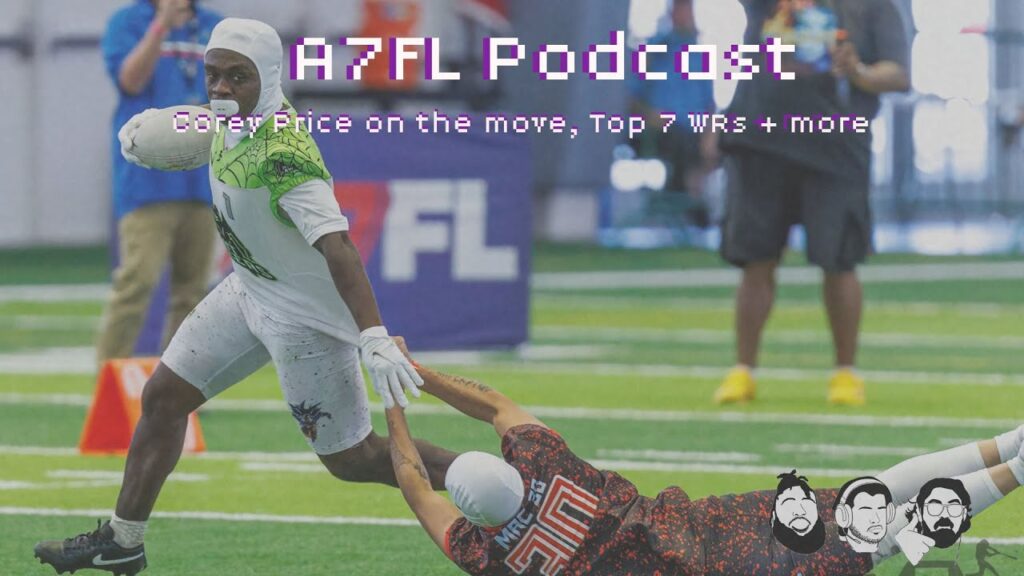 Top 7 WRs in #a7fl and CP3 Picks His New Home: A7FL Podcast