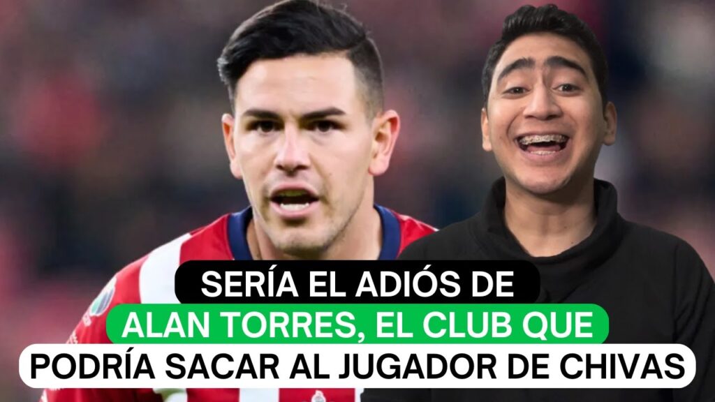 Sería el adiós de Alan Torres, el club que podría sacar al jugador de Chivas