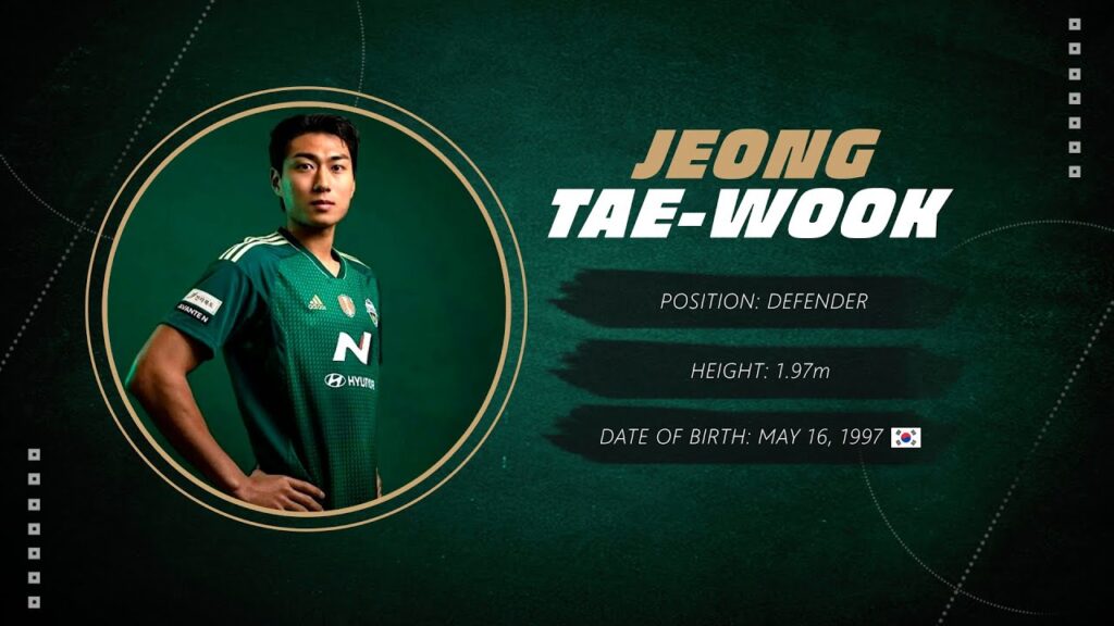 Jeong Tae-Wook | Defender