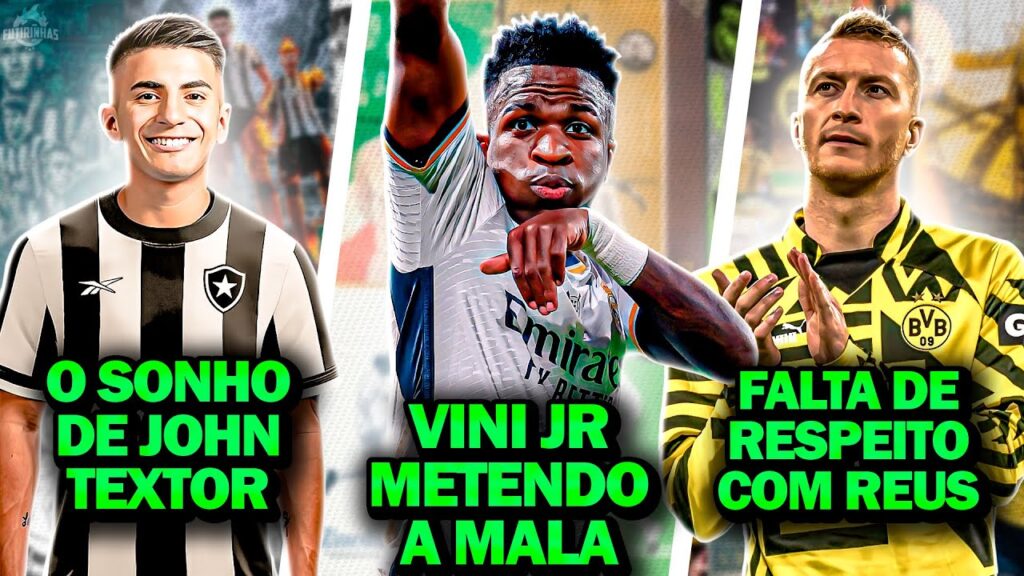 Vini Jr tá MUITO MALA | Thiago Almada JOGADOR do Botafogo | Falta de Respeito com MARCO REUS e MAIS