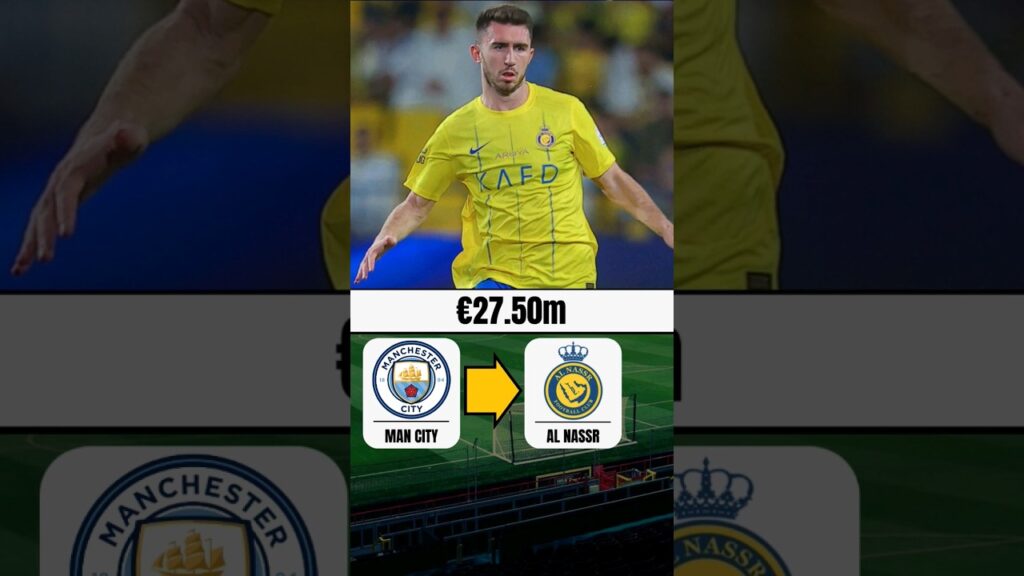 Aymeric Laporte Transfer Value Al Nassr