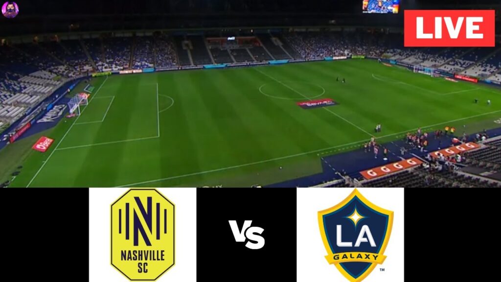 Nashville SC vs LA Galaxy | MLS 2024
