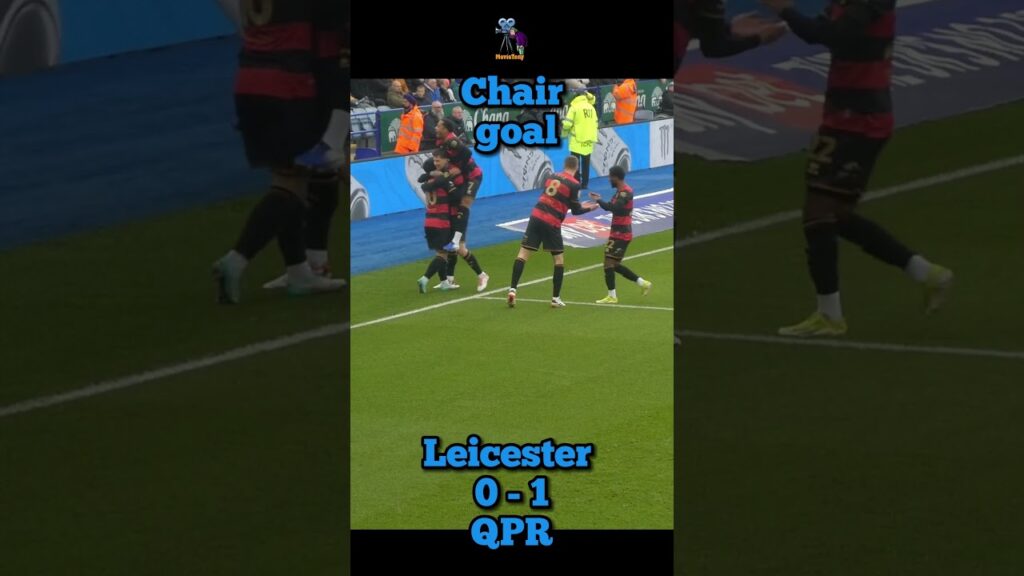 😒Leicester 0 1 QPR, Chair goal, #shorts