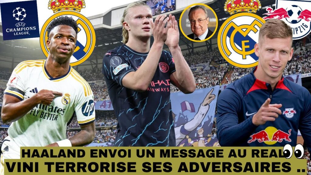 🚨HAALAND RÉPOND AU REAL .. / DANI OLMO PRÉVIENT LE REAL 👀 / VINI FAIT TRES PEUR AU RB LEIPZIG 🔥