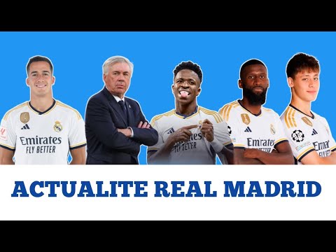 Actualite Real Madrid, Lucas Vázquez, Carlo Ancelotti, Vinicius Junior, Antonio Rüdiger, Arda Güler