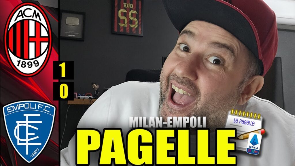 VISTO???? DEVE GIOCAREEEEEE!!!! || MILAN-EMPOLI 1-0 [Pagelle]