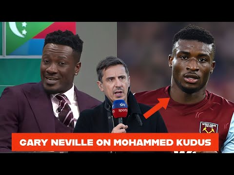 BLACK STARS🇬🇭 KUDUS EARNS PRAISE FROM GARY NEVILLE, JORDAN AYEW NEW ACHIEVEMENT & ASAMAOH GYAN