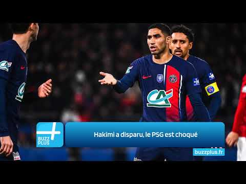 Hakimi a disparu, le PSG est choqué