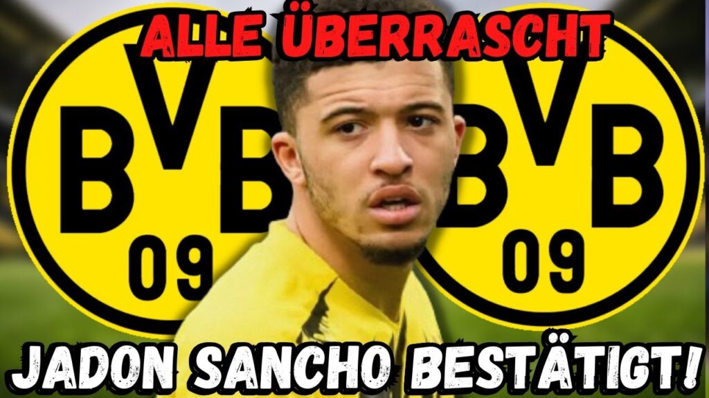 BvB: Eilmeldung! Das ist offiziell! Jadon Sancho hat seine Zukunft entschieden! BvB-Neuigkeiten!