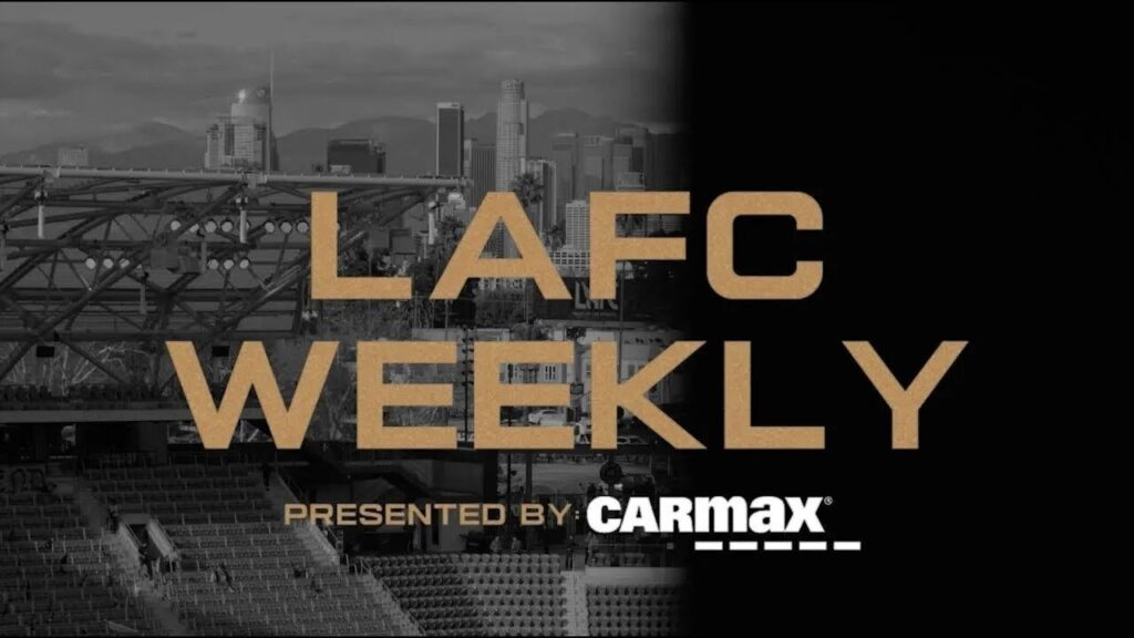 LAFC Weekly Presented by CarMax | Episode 12