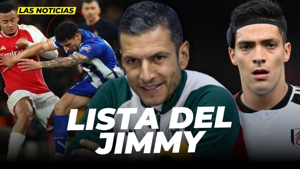 La LISTA DEL JIMMY, Jiménez FUERAA y...|ENTRÓ JORGE SÁNCHEZ vs Arsenal |