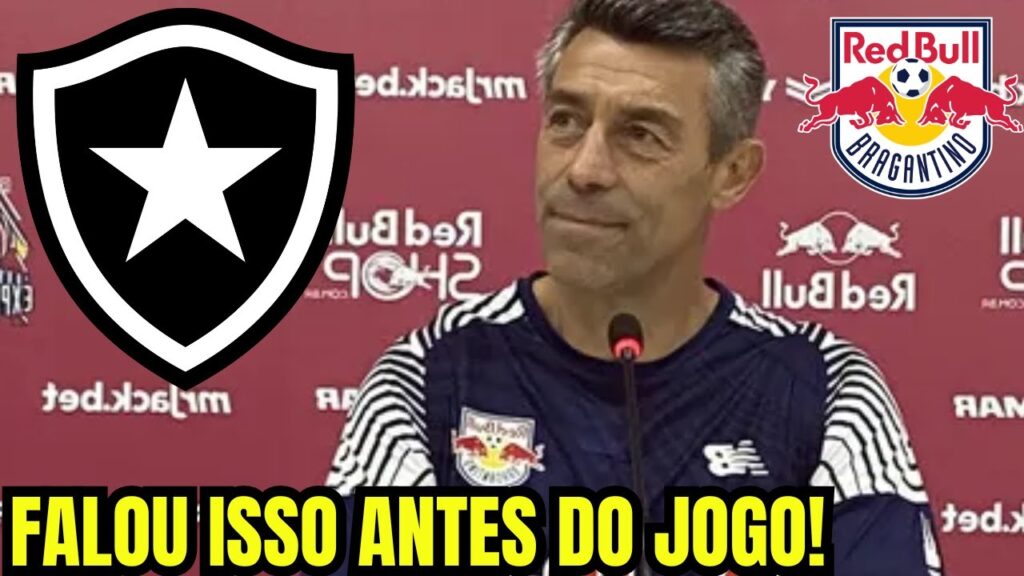 TÁ MALUCO! OLHA O QUE TÉCNICO DO BRAGANTINO FALOU NA VÉSPERA DO JOGO CONTRA BOTAFOGO!
