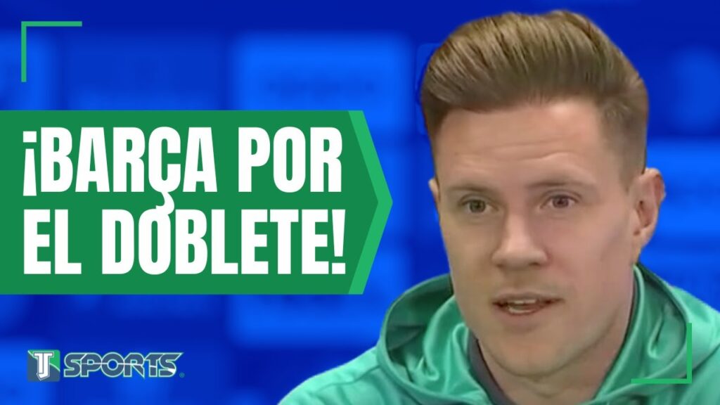 ¡VA POR TODO! SENTENCIA Marc-André ter Stegen que FC Barcelona PELEARÁ LaLiga y la Champions League