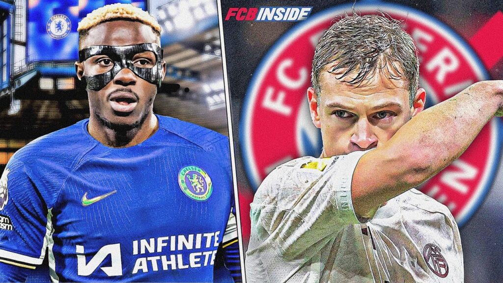 🚨 BREAKING | CHELSEA AND OSIMHEN | KIMMICH LATEST