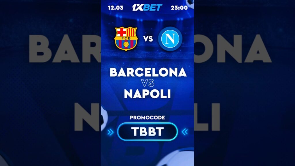 BARCELONA VS NAPOLI / UEFA Champions League betting
