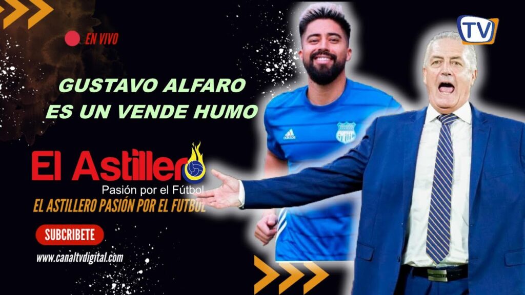 GUSTAVO ALFARO⚽ES UN VENDE HUMO🔥💥 GUSTAVO ALFARO⚽ES UN VENDE HUMO🔥💥