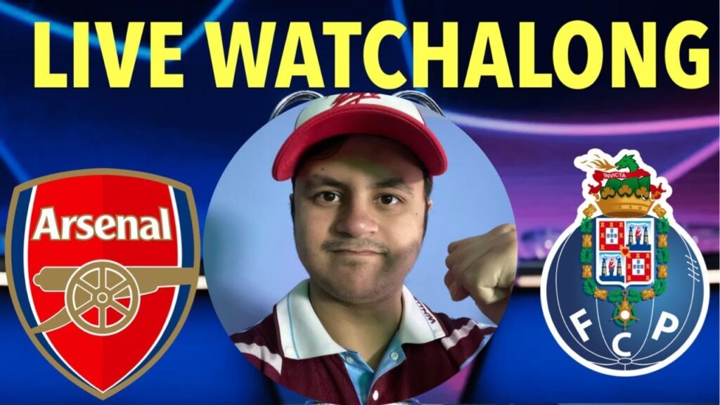 MIKEZ LIVE: ARSENAL VS FC PORTO LIVE CHAMPIONS LEAGUE 2ND LEG WATCHALONG