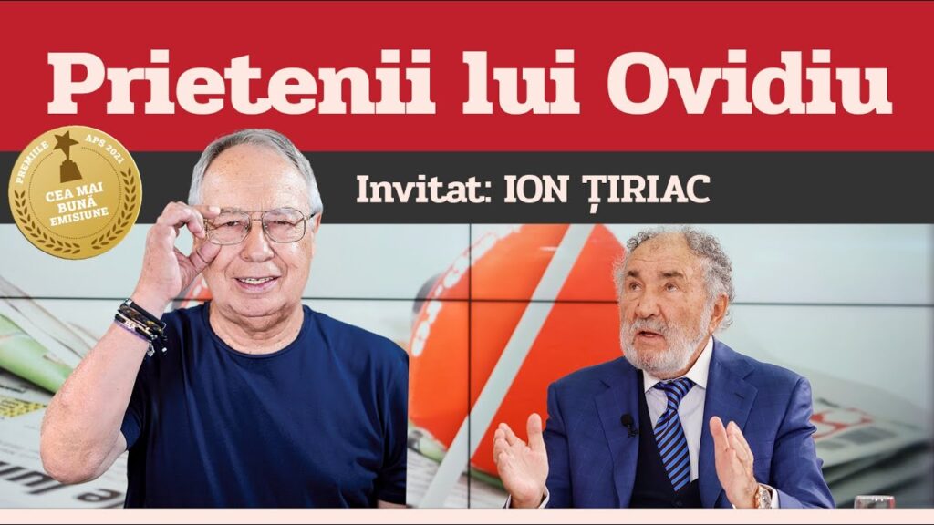 ION ȚIRIAC, invitat la Prietenii lui Ovidiu » EDIȚIA INTEGRALĂ (episodul 178) ION ȚIRIAC, invitat la Prietenii lui Ovidiu » EDIȚIA INTEGRALĂ (episodul 178)