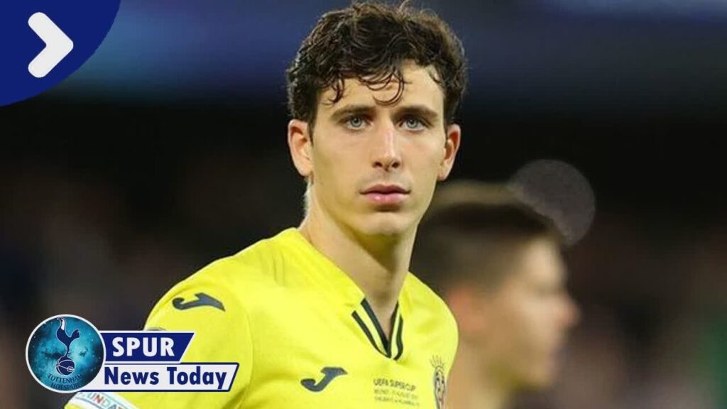Tottenham 'have Pau Torres bid accepted by Villarreal' but defender 'rejects transfer' - news today