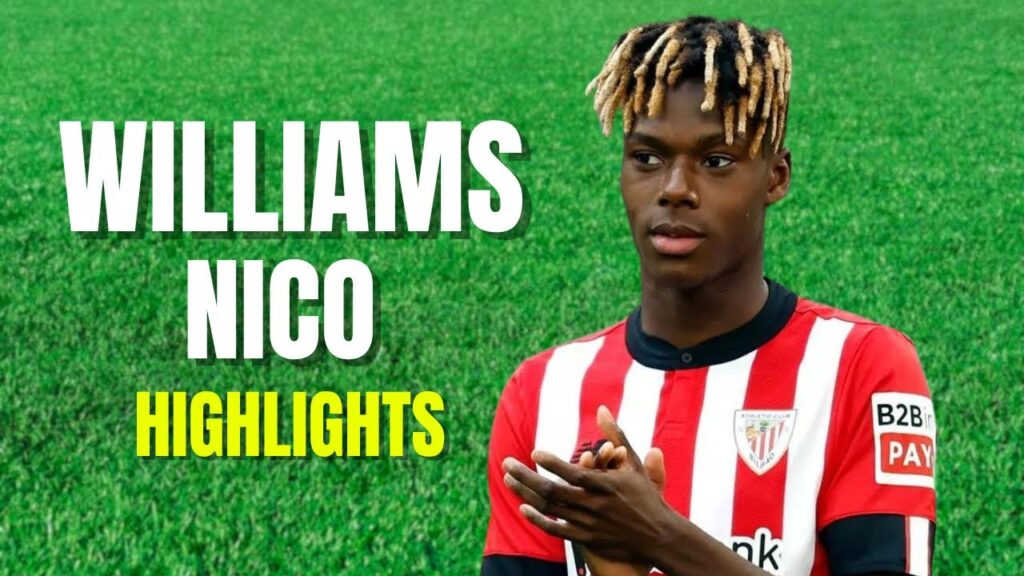 Nico Williams Highlights Goals Skills