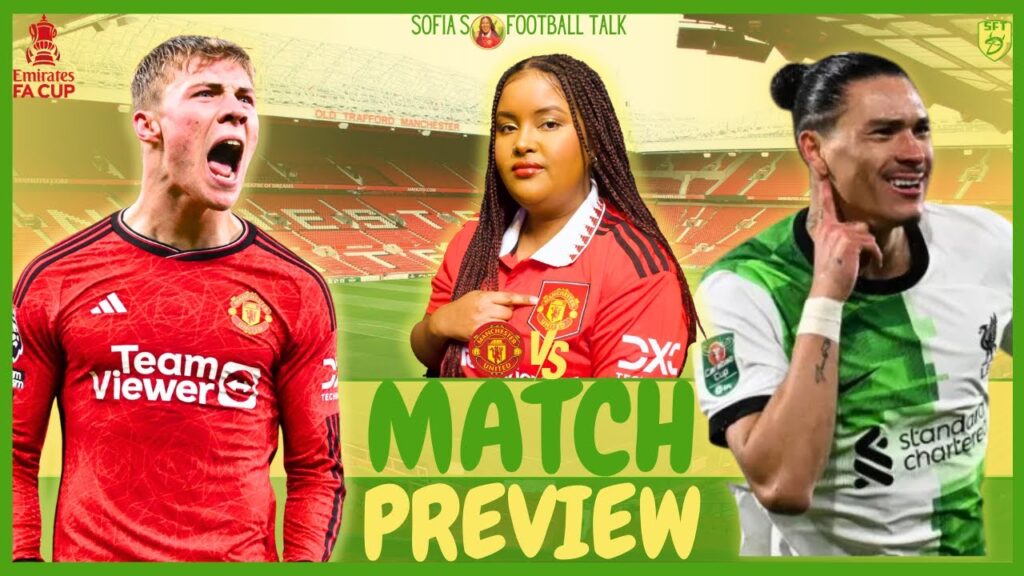 HØJLUND RETURNS! MAN UNITED VS LIVERPOOL | LIVE MATCH PREVIEW | FA CUP