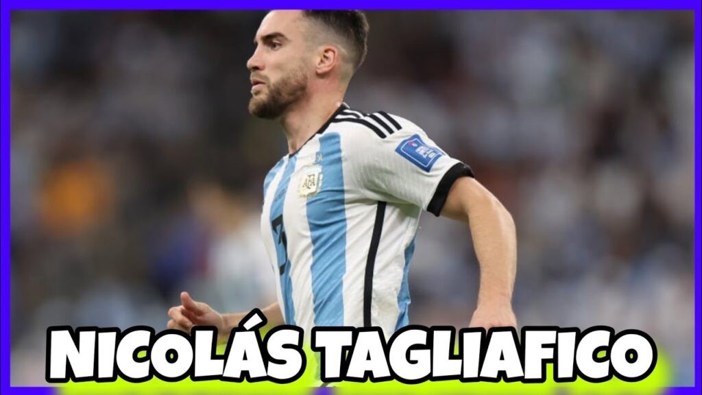 Nicolás Tagliafico habló de lo que se le viene a la selección Argentina y scaloni
