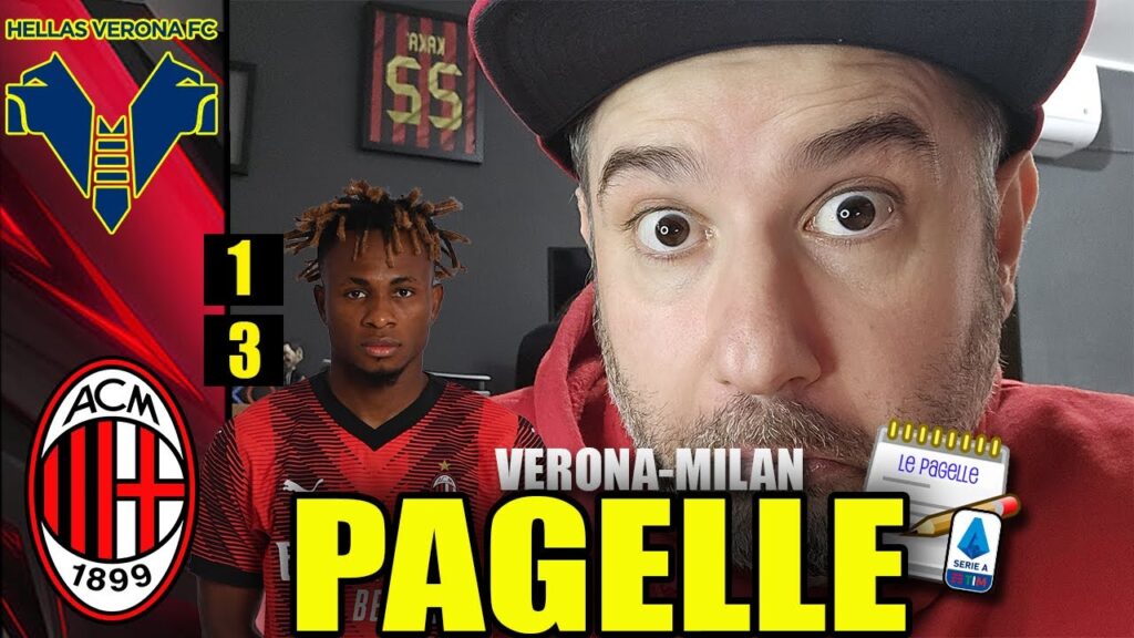 CHUKWUEZE DA NON ABBANDONARE!! PULISIC IMPRESSIONANTE!! || VERONA-MILAN 1-3 [Pagelle]