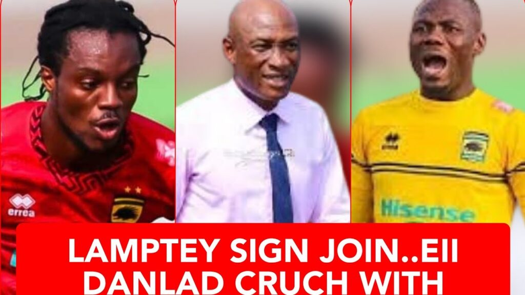 OGUM AND DANLAD CLASH..LAMPTEY SIGH FOR..KOTOKO NEWS NOW