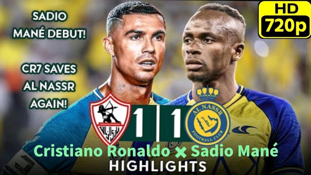 Sadio Mane Debut | Ronaldo Crazy Goal 🔥 Al Nassr vs zamalek Highlights