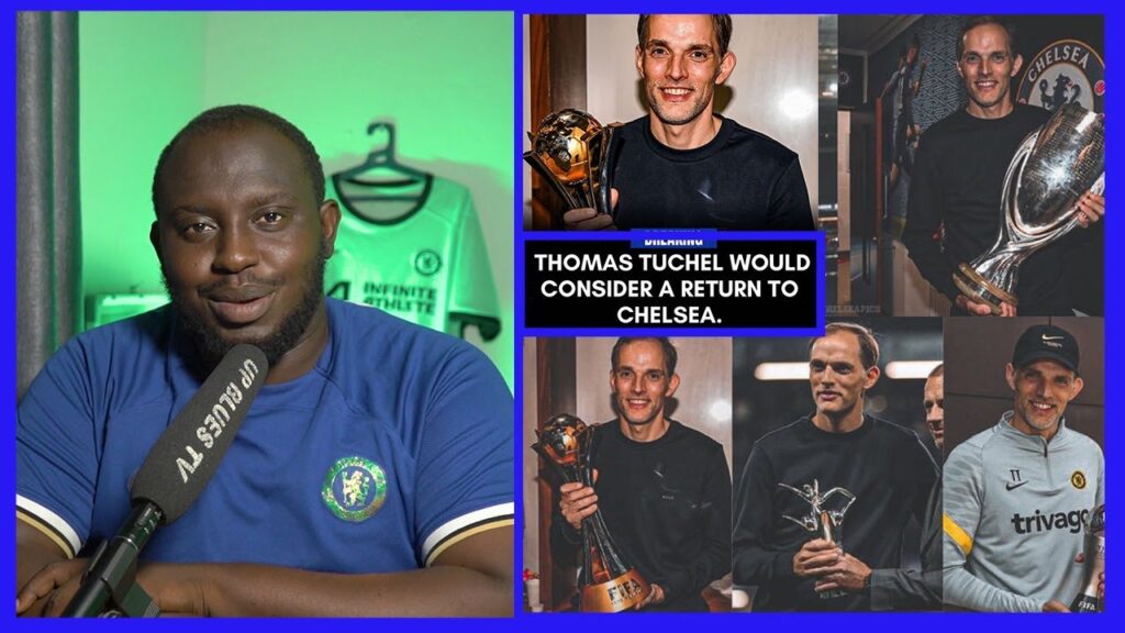 Thomas Tuchel Would Consider a Return to Chelsea | Nico Williams | Victor Osimhen and Benjamin Sesko