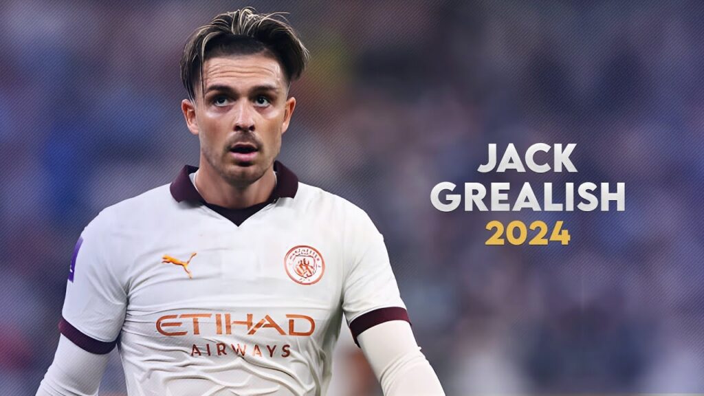 Jack Grealish ● Amazing Skills & Goals - 2024 ᴴᴰ🔥