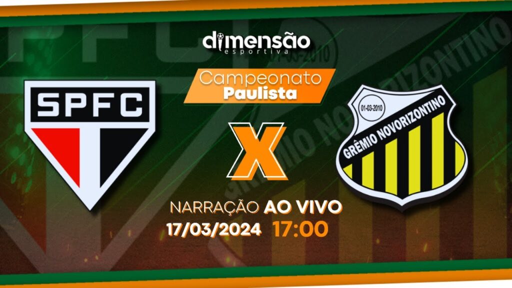 Paulistão 2024: São Paulo x Novorizontino (NARRAÇÃO AO VIVO) - Dimensão Esportiva