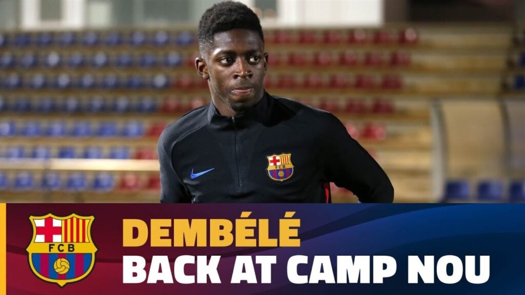 Ousmane Dembélé ready for his Camp Nou return Ousmane Dembélé ready for his Camp Nou return