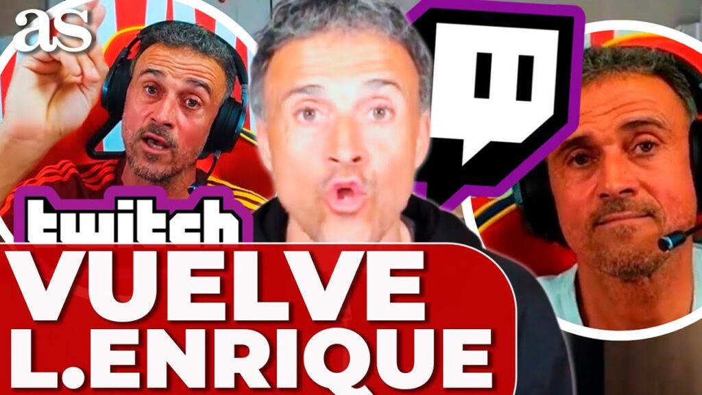 LUIS ENRIQUE anuncia que VUELVE a TWITCH: vídeo de PRESENTACIÓN
