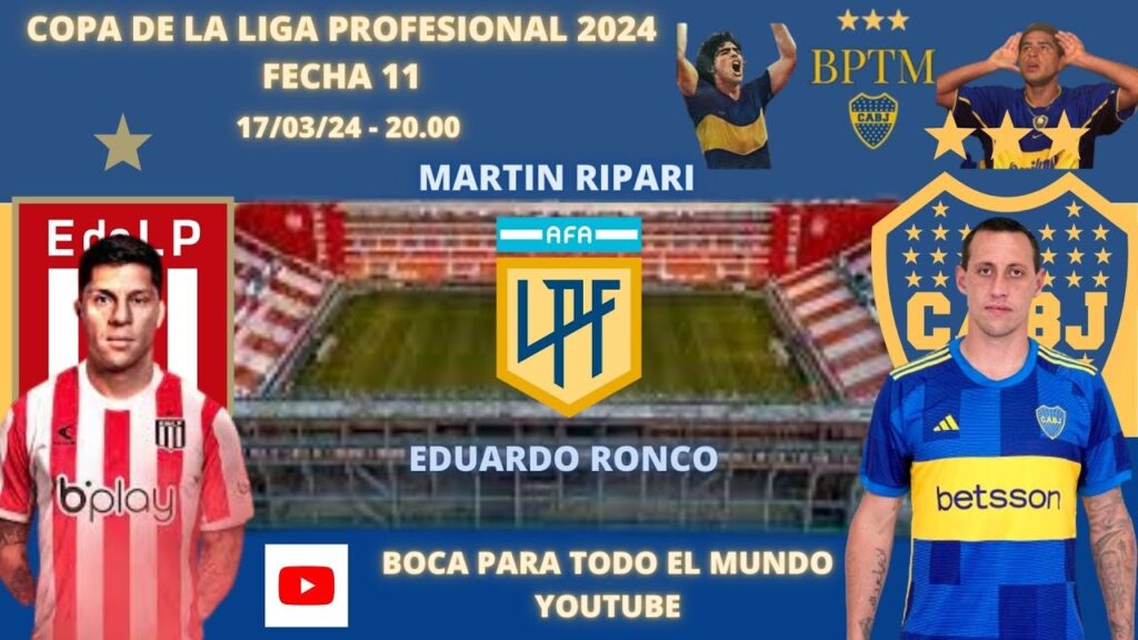 ESTUDIANTES - BOCA, en vivo (Relata Martin Ripari, comenta Eduardo Ronco)