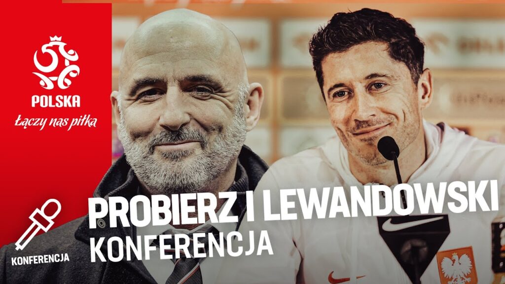 MICHAŁ PROBIERZ I ROBERT LEWANDOWSKI NA KONFERENCJI PRASOWEJ REPREZENTACJI POLSKI (RETRANSMISJA) ⚪🔴