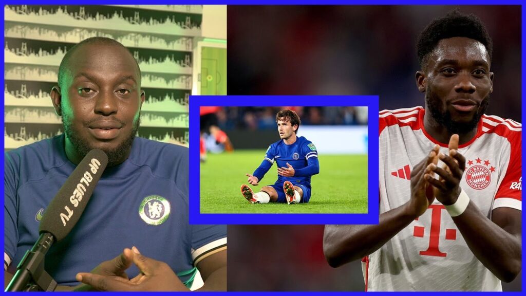 Chelsea Latest News| Ben Chiwell Injury Update | Alphonso Davies to Chelsea | Madueke Leaving