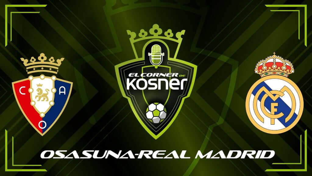 18/03/24 - El Corner de Kosner x Radio Marca Navarra | Repaso del partido Osasuna-Real Madrid