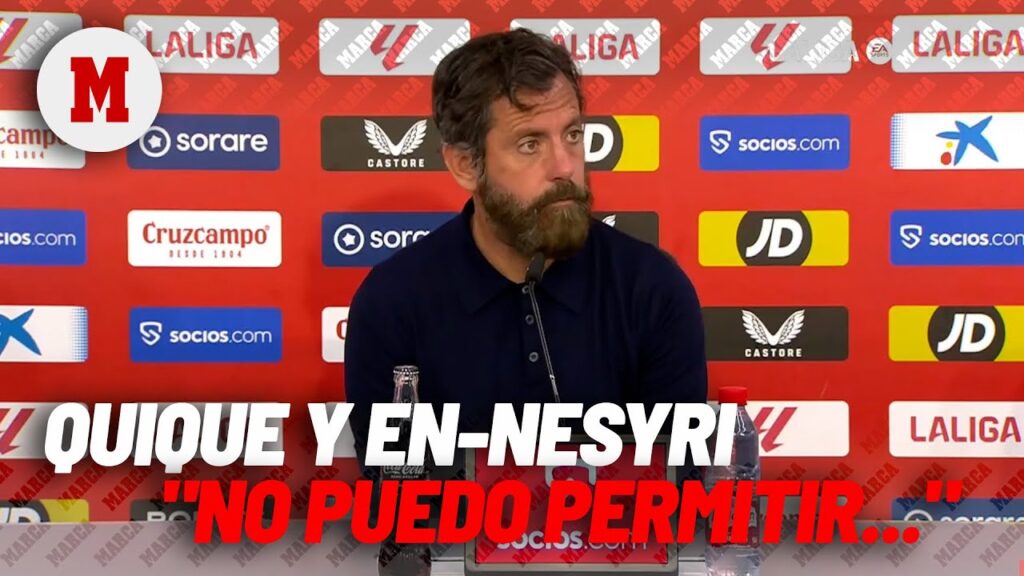 Quique explica su enganchón con En-Nesyri: "No puedo permitir..." I MARCA