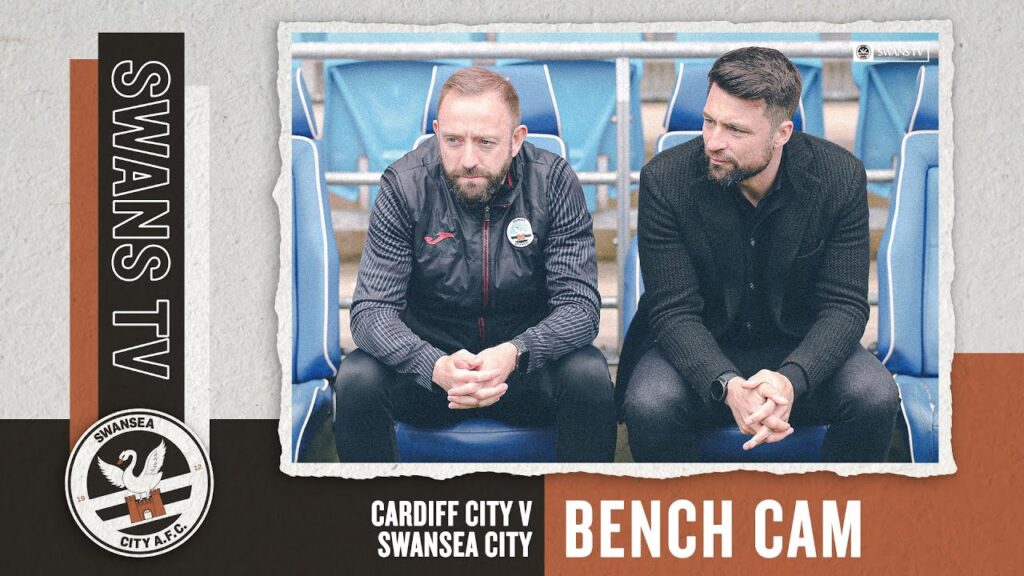 Cardiff City v Swansea City | Bench Cam