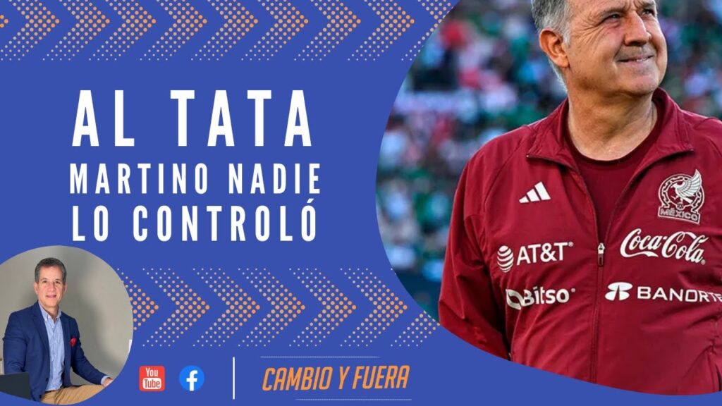 Al Tata Martino nadie lo controló