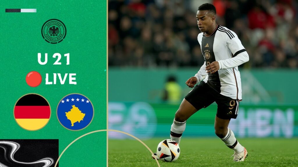 LIVE 🔴 Germany vs. Kosovo | Under-21 - EURO Qualifiers
