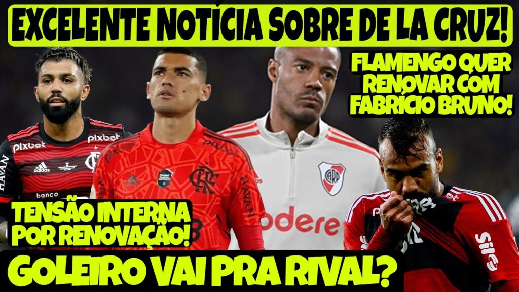 EXCELENTE NOTÍCIA SOBRE NICOLÁS DE LA CRUZ | FLA QUER RENOVAR COM ZAGUEIRO | GOLEIRO EM RIVAL?