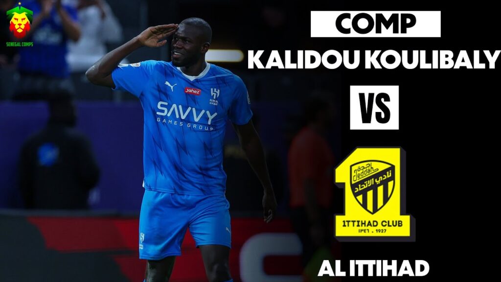 Kalidou Koulibaly vs Al Ittihad