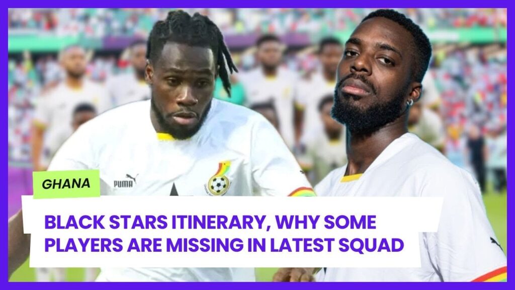 BLACK STARS ITENRARY & WHY PAINSTIL & INAKI WILLIAMS WERE EXCLUDED FROM SQUAD FOR FRIENDLIES
