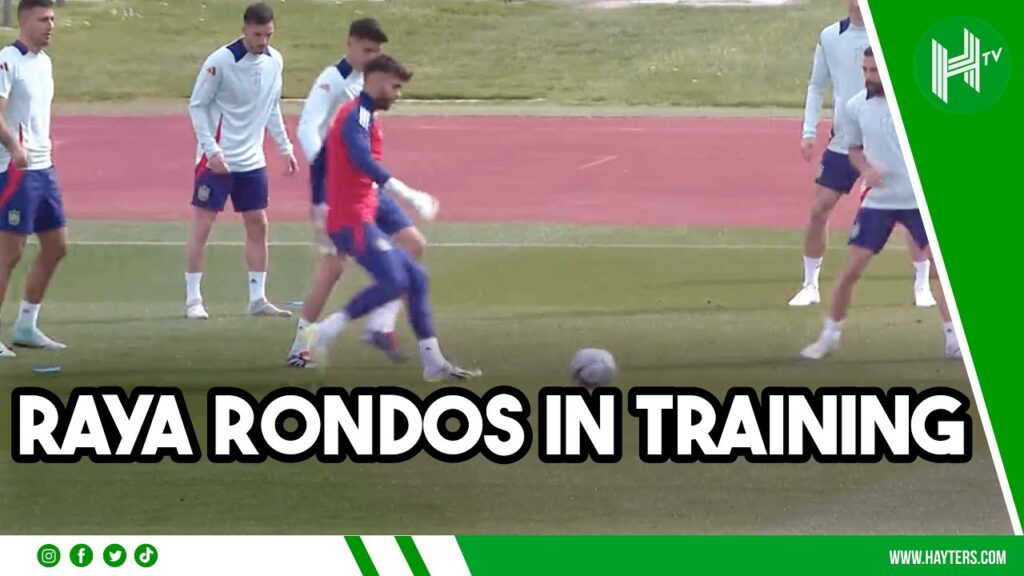 David Raya looks SHARP on the ball as Spain train ahead of Colombia friendly in London ⚡️
